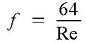 Friction Factor equation for laminar flow